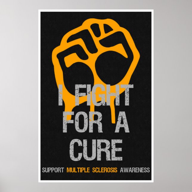 Multiple Sclerosis Awareness Posters Fight Cure (Front)