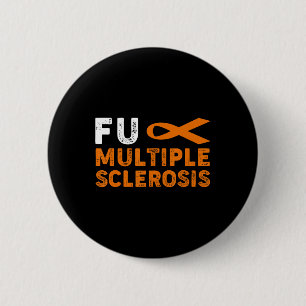 Multiple Sclerosis Awareness Support Survivor  6 Cm Round Badge