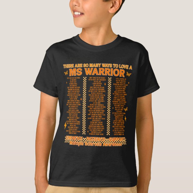 Multiple Sclerosis Awareness Ways To Love A Ms War T-Shirt (Front)