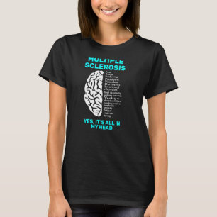 Multiple Sclerosis Brain disease Fighter T-Shirt