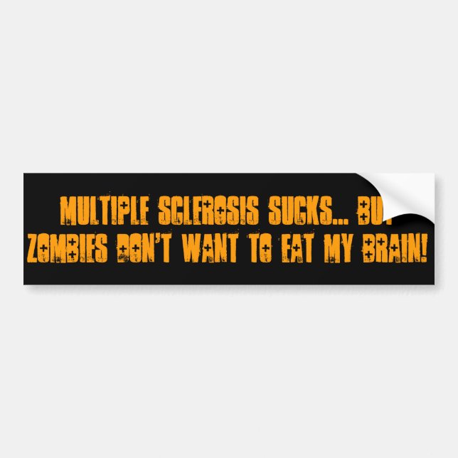 Multiple Sclerosis Bumper Sticker (Front)