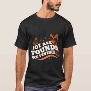 Multiple Sclerosis MS Awareness Not All Wounds Are T-Shirt