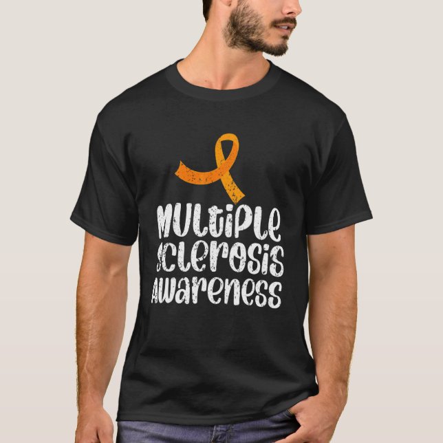 Multiple Sclerosis Ms Awareness  Orange Ribbon 5 T-Shirt (Front)