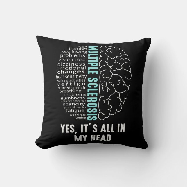 Multiple Sclerosis MS It's All In My Head Cushion (Front)