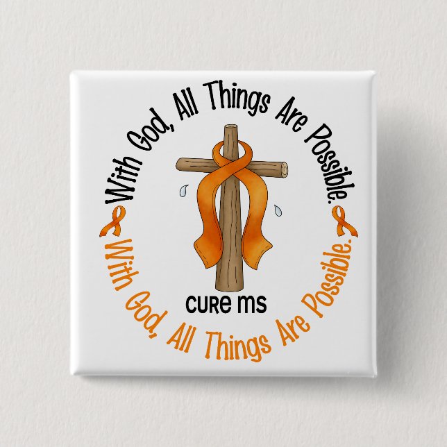 Multiple Sclerosis MS WITH GOD CROSS 1 15 Cm Square Badge (Front)