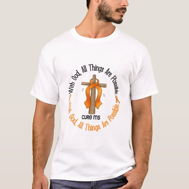 Multiple Sclerosis MS WITH GOD CROSS 1 T-Shirt (Front)