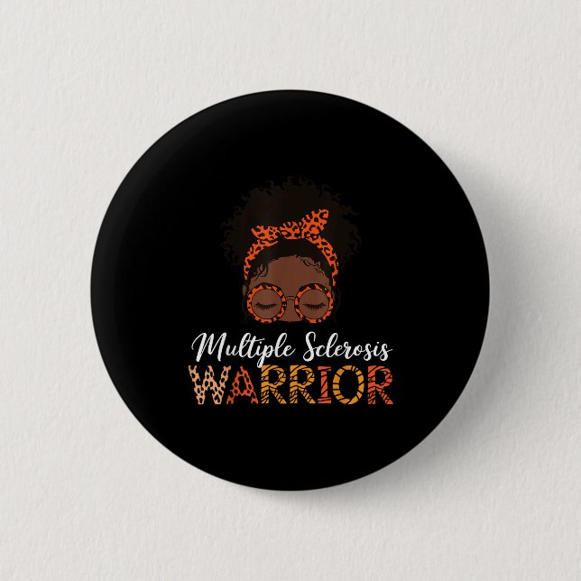 Multiple Sclerosis Warrior  6 Cm Round Badge (Front)