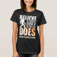 multiple sclerosis warrior bigfoot believe in your