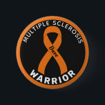 Multiple Sclerosis Warrior Ribbon Black Button<br><div class="desc">Multiple Sclerosis Warrior Ribbon Black Button for awareness and support for people with multiple sclerosis.</div>
