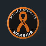 Multiple Sclerosis Warrior Ribbon Black Button<br><div class="desc">Multiple Sclerosis Warrior Ribbon Black Button for awareness and support for people with multiple sclerosis.</div>