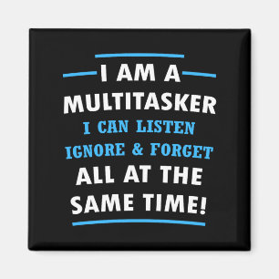 Multitasker Can Listen Ignore Forget At The Same Magnet
