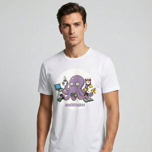 Multitasker – Funny Chaotic Octopus Dark Humor  T-Shirt