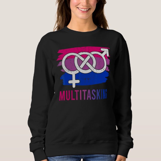Multitasking Bisexual Bisexuality Lgbtq Pride Equa Sweatshirt (Front)