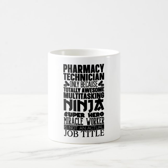 Multitasking Ninja Hero Pharmacist Pharmacy Tech Coffee Mug (Center)
