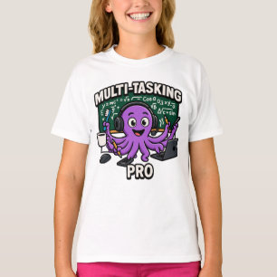 Multitasking Octopus Classroom Learner Pro T-Shirt