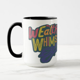Multy colour "wealthy Whimsy"letter design Mug