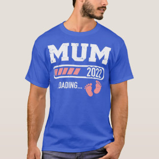 Mum 2022 loading bar for new mum T-Shirt