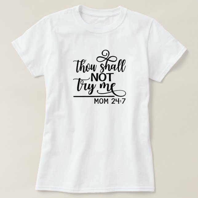 Mum 24/7 T-Shirt (Design Front)