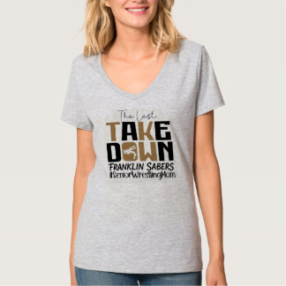 Mum 2 The Last take Down T-Shirt