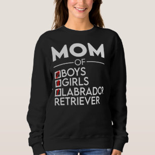 Mum 2 Two Boys And A Labrador Retriever Sweatshirt