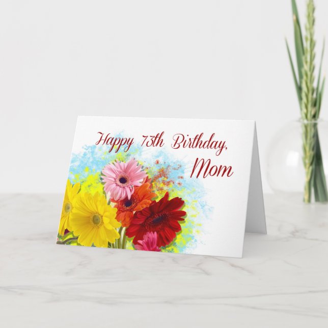 Mum, 73rd Birthday, Gerbera Daises Flowers Card (Front)