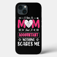 Mum And A Accountant Nothing Scares Me, Funny