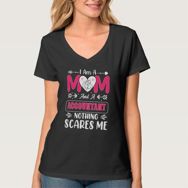 Mum And A Accountant Nothing Scares Me, Funny T-Shirt (Front)