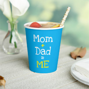 Mum and Dad is Me Paper Cups