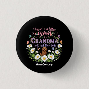Mum and Grandma Two Titles Floral Dog Daisy Design 3 Cm Round Badge