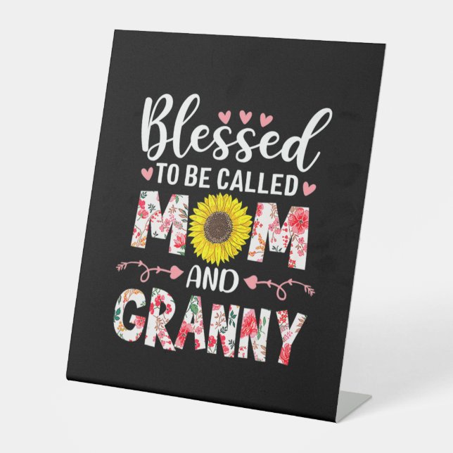 Mum And Granny Floral Birthday Pedestal Sign (Front)
