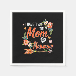 Mum And Mawmaw Birthday Napkin