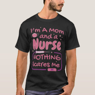 Mum and Nurse Quote Emergency Department Nursing T-Shirt