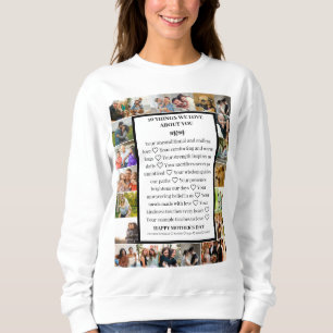 Mum appreciation   Mothers Day 22 Photo Collage Sweatshirt