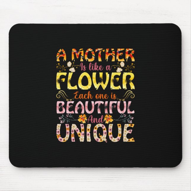 Mum Art A Mother Is Like A Flower Mouse Pad (Front)