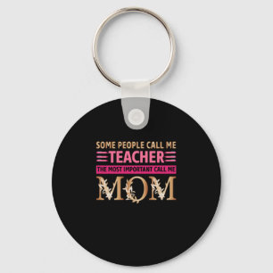Mum Art A Mum And A Teacher Key Ring