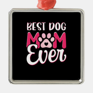 Mum Art Best Dog Mum Ever Metal Tree Decoration