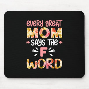 Mum Art Every Great Mum Mouse Pad