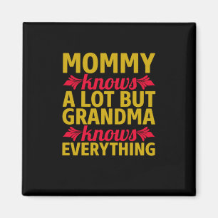 Mum Art Grandma Knows Everything Magnet