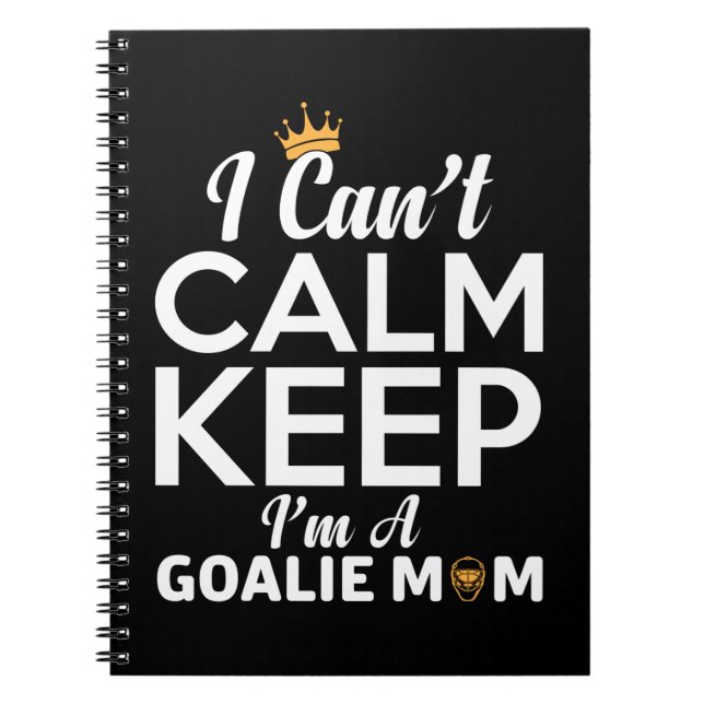 Mum Art I Am A Goalie Mum Notebook (Front)