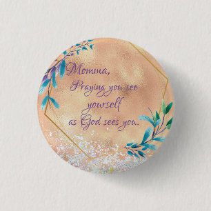Mum As God Sees You Prayer Quote 3 Cm Round Badge