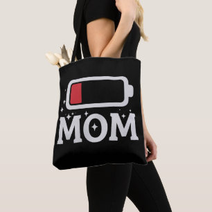 Mum Battery Low Tired Funny Mother's Day Tote Bag
