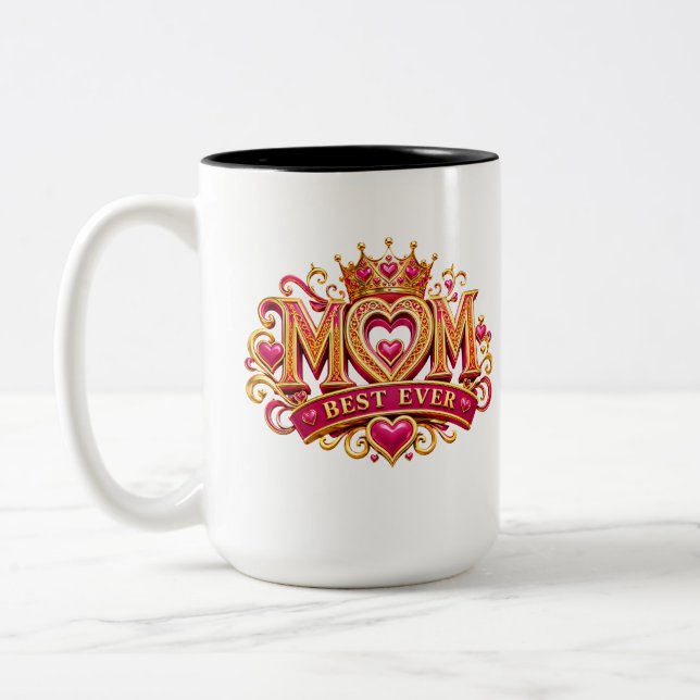 Mum Best Ever Royal Crown  Two-Tone Coffee Mug (Left)