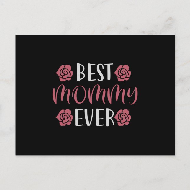 Mum - Best Mummy Ever Postcard (Front)