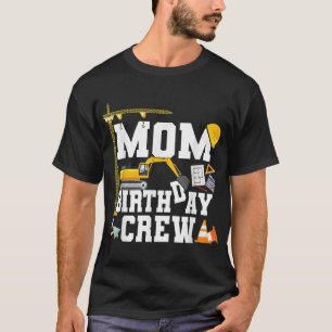 Mum Birthday Crew Mother Construction Birthday Par T-Shirt