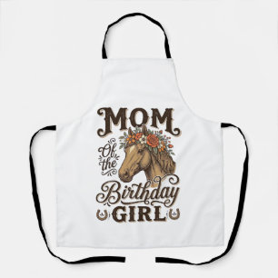 Mum Birthday Girl Floral Horse Western Vintage Shi Apron