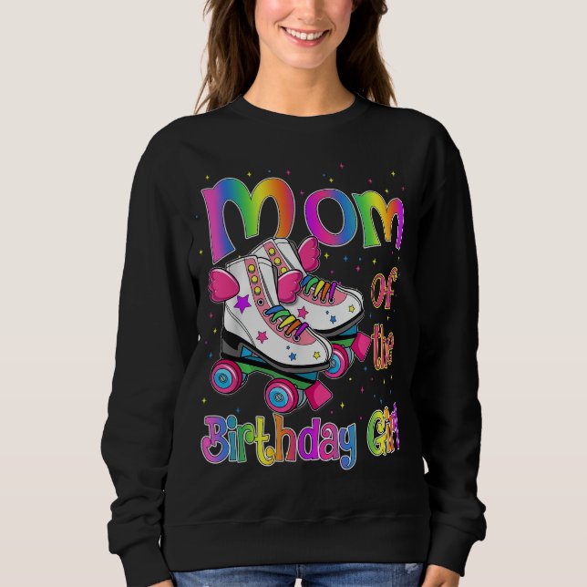Mum Birthday Rolling Skate Birthday family Party Sweatshirt (Front)