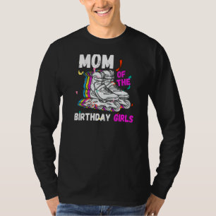 Mum Birthday Rolling Skate Birthday Family Party T-Shirt