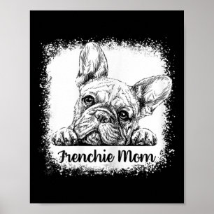 Mum Bleached Cute French Bulldog Mama Gifts Poster