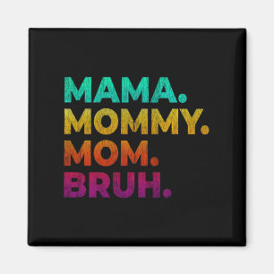 Mum Bruh Magnet