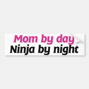 Mum by Day Ninja by Night Bumper Sticker
